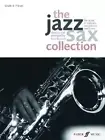 The Jazz Sax Collection (Tenor/Soprano Saxophone): For Tenor or Soprano Saxophon