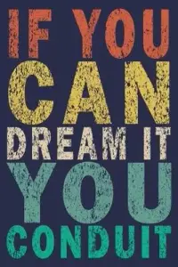 在飛比找博客來優惠-If You Can Dream It You Condui