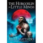 THE HOBGOBLIN OF LITTLE MINDS