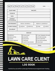 Lawn Care Client Log Book To Organize Your Landscaping Works