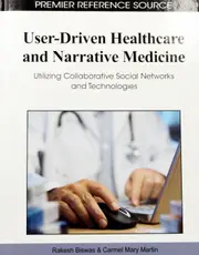 User-Driven Healthcare and Narrative Medicine Hardcover Book