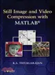 Still Image and Video Compression with Matlab