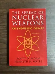 The Spread of Nuclear Weapons: An Enduring Debate Third Edition