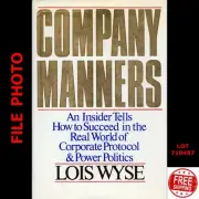 COMPANY MANNERS An Insider Tells How To Succeed in the Real World - 710497