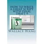 HOW TO WRITE A GREAT SCRIPT WITH FINAL DRAFT 9