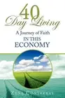 40 Day Living: In This Economy by Zena Contreras (English) Paperback Book