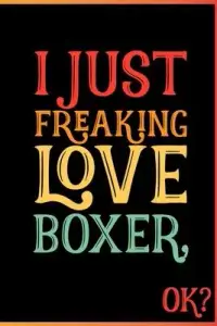 在飛比找博客來優惠-I Just Freaking Love Boxer Ok: