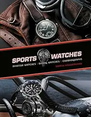 Sports Watches: Aviator Watches, Diving Watches, Chronographs