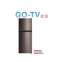 在飛比找蝦皮購物優惠-[GO-TV] TOSHIBA 東芝 312L 變頻兩門冰箱