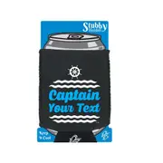 Captain Your Text Personalised - Funny Novelty Stubby Holder With Base