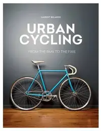 在飛比找誠品線上優惠-Urban Cycling: From the BMX to