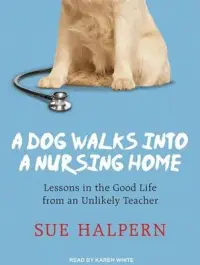 在飛比找博客來優惠-A Dog Walks into a Nursing Hom