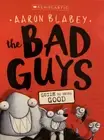 The BAD GUYS - Guide to Being Good By Aaron Blabey **NEW** Free Shipping
