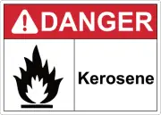 OSHA DANGER! KEROSENE| Laminated Vinyl Decal Sticker Label