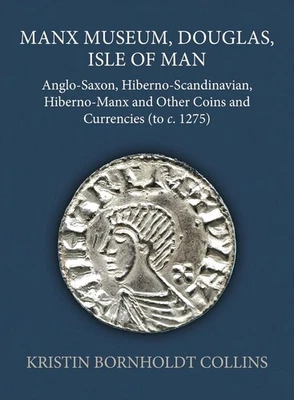 Manx Museum, Douglas, Isle of Man: Anglo-Saxon, Hiberno-Scandinavian, Hiberno-Ma