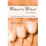 WIDOW TO WIDOW: HOW THE BEREAVED HELP ONE ANOTHER