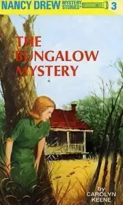 The Bungalow Mystery (Nancy Drew, Book 3)