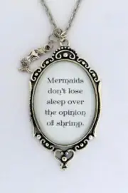 MERMAIDS DON'T LOSE SLEEP OVER OPINION OF SHRIMP Mermaid Quote Pendant Necklace