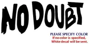 NO DOUBT Metal Music Graphic Die Cut decal sticker Car Truck Boat Window 12"