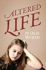 Altered Life by Wood, Pearlie New 9781432779405 Fast Free Shipping<-