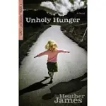 UNHOLY HUNGER