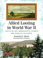 在飛比找三民網路書店優惠-Allied Looting in World War II