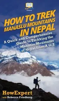 在飛比找博客來優惠-How to Trek Manaslu Mountains 