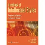 HANDBOOK OF INTELLECTUAL STYLES: PREFERENCES IN COGNITION, LEARNING, AND THINKING