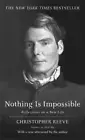 Nothing is Impossible: Reflections on a New Life by Christopher Reeve