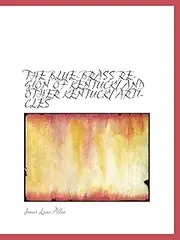 THE BLUE-BRASS REGION OF KENTUCKY AND OTHER KENTUCKY ARTICLES