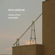 Virtues Of The Impossible - Dana Westover CD