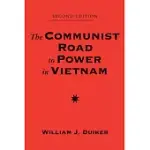 THE COMMUNIST ROAD TO POWER IN VIETNAM