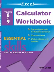 Excel Essential Skills: Calculator Workbook Years 8-9