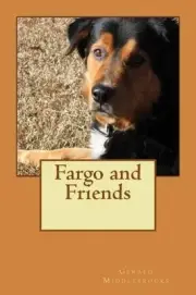 Fargo and Friends by Gerald Middlebrooks (English) Paperback Book