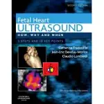 FETAL HEART ULTRASOUND: HOW, WHY AND WHEN, 3 STEPS AND 10 KEY POINTS