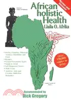 在飛比找三民網路書店優惠-African Holistic Health: Disea
