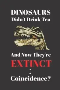在飛比找博客來優惠-Dinosaurs Didn’’t Drink Tea An