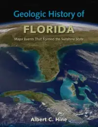 在飛比找博客來優惠-Geologic History of Florida: M