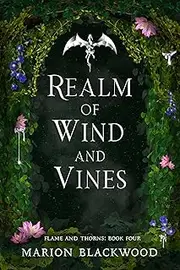 Realm of Wind and Vines (Flame and Thorns Book 4)