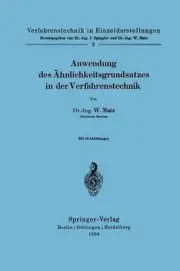 Anwendung des hnlichkeitsgrundsatzes in der Verfahrenstechnik by Werner Matz (Ge