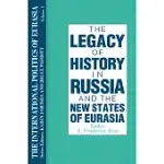 THE INTERNATIONAL POLITICS OF EURASIA: V. 1: THE INFLUENCE OF HISTORY