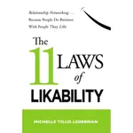 THE 11 LAWS OF LIKABILITY ─ RELATIONSHIP NETWORKING... BECAUSE PEOPLE DO BUSINESS WITH PEOPLE THEY LIKE/LEDERMAN【三民網路書店】