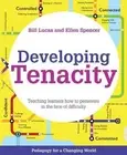 Developing Tenacity: Teaching learners how to persevere in the face of difficult