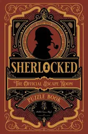 Sherlocked! The official escape room puzzle book
