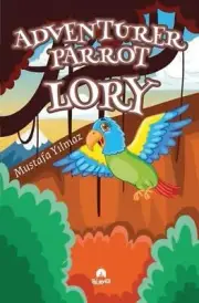 Adventurer Parrot Lory by Mustafa Y?lmaz Paperback Book