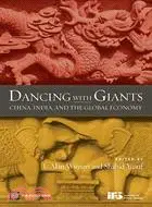 在飛比找三民網路書店優惠-Dancing With Giants: China, In