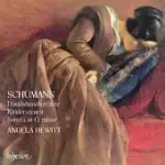 SCHUMANN: DAVIDSBUNDLERTANZE, KINDERSZENEN, SONATA IN G MINOR / ANGELA HEWITT