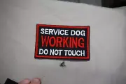 NEW WORKING DOG PATCH "SERVICE DOG WORKING DO NOT TOUCH"