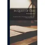 IN QUEST OF GOD: THE LIFE STORY OF PASTORS CHANG & CH’’Ü, BUDDHIST PRIEST & CHINESE SCHOLAR ...