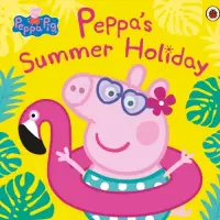 在飛比找Yahoo奇摩購物中心優惠-Peppa Pig：Peppa s Summer Holid